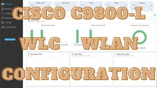 Cisco Catalyst 9800 WLC WLAN Setup [upl. by Hanser]