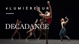 Lumière sur  Les coulisses de Decadance [upl. by Ykcor]