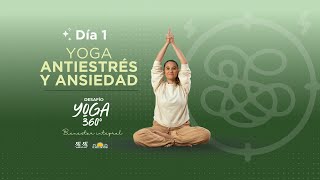 Yoga Antiestrés y Ansiedad  Desafío Yoga 360° de El Arte de Vivir [upl. by Airotnahs]