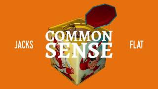 Jacks Flat  Common Sense Official Audio [upl. by Mccreery598]