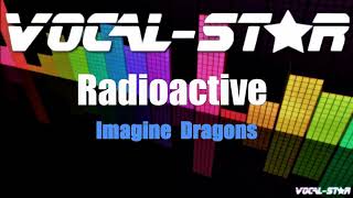 Imagine Dragons  RadioactiveKaraoke Version with Lyrics HD VocalStar Karaoke [upl. by Hoshi]