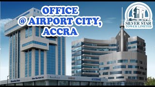 Commercial Office Space at Airport City Accra  Silver Star Tower Ltd  AfCFTA custom Offices [upl. by Ikiv795]