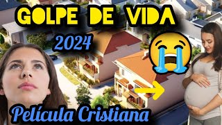 GOLPE DE VIDA LA MEJOR PELÍCULA CRISTIANA BASADA EN HECHOS REALES 2024 [upl. by Thorn171]