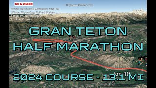 Grand Teton Half Marathon amp 5K 2024 fly over the halfmarathon course Video of the race path [upl. by Guthrey]