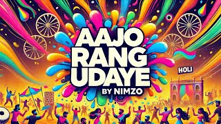 🏮AAJO Rang Udaye Party Song  Official Song  Nimzo  Best Holi song Rngo Wala Gana  Samar amp Nimani [upl. by Vanhook]