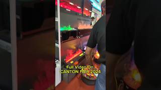 canton fair guangzhou gangdong full video sooon [upl. by Atinad]