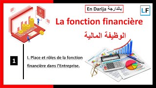 I Place et rôles de la fonction financière dans l’Entreprise [upl. by Ameh621]