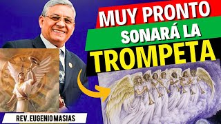 Muy pronto sonará la trompeta 🙌😁Predica Cortas Rev Eugenio Masías 2024 [upl. by Airret982]