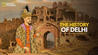 The History of Delhi  Know Your Country  National Geographic [upl. by Oruam]