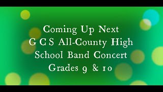 GCS AllCounty High School Band Grades 9 amp 10  December 2024 [upl. by Arelus]