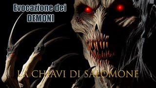 Le Chiavi di Salomone evocare e comandare i Demoni [upl. by Atalie]