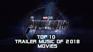 Top 10 Best of Movie Trailer Music of 2018  Best Epic Music [upl. by Airamalegna]