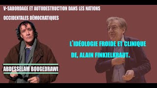 V SABORDAGE ET AUTODESTRUCTION DANS LES NATIONS OCCIDENTALES DÉMOCRATIQUES 5 SUR 6 [upl. by Niatsirhc979]