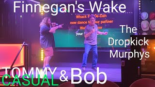 Drunk Duets at Viva  Finnegans Wake  Dropkick Murphys Feat Bob [upl. by Sukul584]