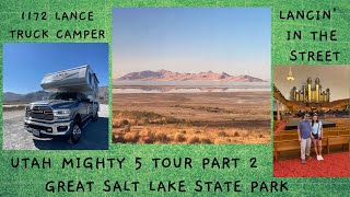 UTAH MIGHTY 5 TOUR WITH OUR 2022 1172 LANCE TRUCK CAMPER [upl. by Leff]