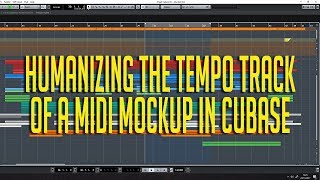 Humanizing the tempo track of a MIDI mockup in Cubase [upl. by Yenhpad]