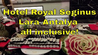 Royal Seginus Hotel Restaurant Lara Antalya  all inclusive [upl. by Sorel]