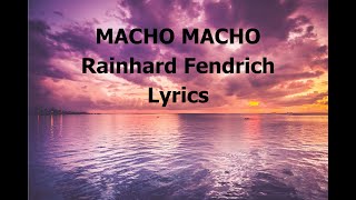 Rainhard Fendrich  Macho Macho Lyrics [upl. by Arocal874]