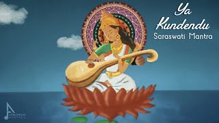 Ya kundendu Tusharahara dhavala  या कुंदेन्दु  Saraswathi Mantra [upl. by Genia468]