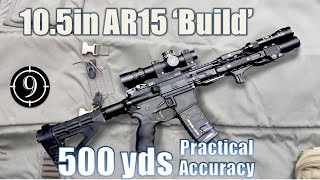 105in AR15 quotBuildquot to 500yds Practical Accuracy [upl. by Munmro]