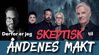 Derfor er jeg SKEPTISK til ÅNDENES MAKT [upl. by Weil795]