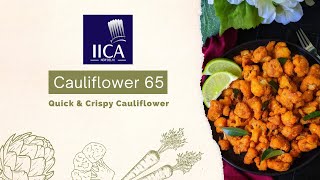 Cauliflower 65Easy Gobhi 65 Quick Crispy Cauliflower [upl. by Yeldahc]