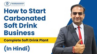 How to Start Carbonated Soft Drink BusinessIn Hindi  Best Soda Plant manufacturer [upl. by Atiuqet]