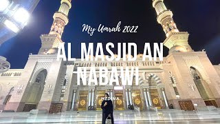 MY UMRAH 2022  AL MASJID an NABAWI PROPHETS MOSQUE FULL TOUR  MEDINA SAUDI ARABIA [upl. by Inatsed]