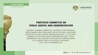 Portfolio Committee on Public Service and Administration 06 November 2024 [upl. by Thurlough]