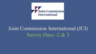 Joint Commission International JCI  Survey Days 2 amp 3 [upl. by Fiedling377]