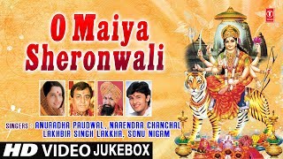 नवरात्री Special O Maiya Sheronwali I Full HD Video Songs Juke Box [upl. by Jory]