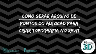 Exportando pontos topograficos do AutoCad para gerar topografia no Revit [upl. by Bambie]