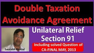 CMA FINALDouble Taxation Relief DTAAUnilateral Relief Section 91 [upl. by Cohbath]