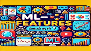 MLல Features என்ன  Machine Learning Simplified [upl. by Ytsirt]