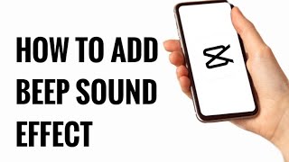 How to add Beep Sound Effect QUICKLY’on Capcut [upl. by Ydoc]