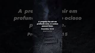 A preguiça faz cair em profundo sono e o ocioso passará fome Provérbios 1915📖 [upl. by Aubigny648]