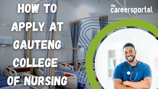 How To Apply At Gauteng College Of Nursing  Careers Portal [upl. by Erskine]