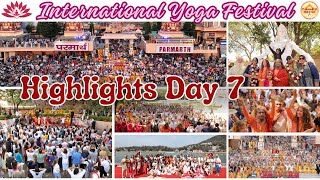 Highlights of Day 7 at the International Yoga Festival 2024 at Parmarth Niketan Rishikesh [upl. by Karim]