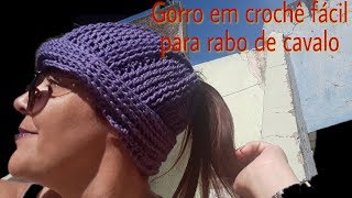 Gorro fácil em crochê para rabo de cavalo Jonas 2  1 a 10 [upl. by Camille]