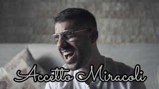 ACCETTO MIRACOLI  Tiziano Ferro  Andrea Panetto cover [upl. by Ecal119]