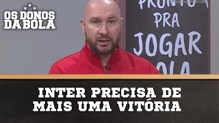 Inter precisa de mais uma vitória na SulAmericana  Os Donos da Bola RS [upl. by Ailem845]