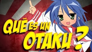 ¿ QUÉ ES un OTAKU [upl. by Aikemal]