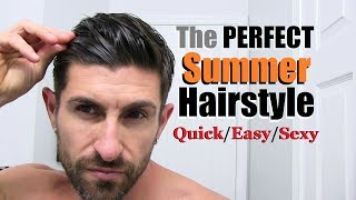 Sexy Mens Summer Hairstyle Tutorial  Quick Easy amp Looks Great On EVERYONE [upl. by Cosmo]