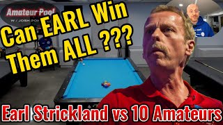 Could YOU Beat EARL STRICKLAND 10 Amateurs vs The Pearl [upl. by Yrrem]