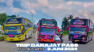 TRIP DARAJAT PASS 8 JUNI 2024🔥FULL BUS ARTIS BASURI VIRAL [upl. by Novrej]