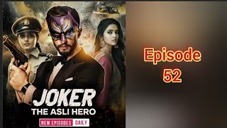 Joker The Asli Hero Pocket fm Episode 52  joker the asli hero episode 52 [upl. by Grimes94]