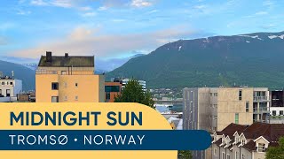 LIVE Midnight Sun in Tromsø Norway 🏔️ [upl. by Erdnaek]