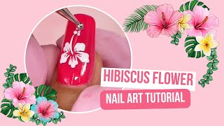 🌺 Hibiscus Flower Art Nail Tutorial 🌺 [upl. by Eicrad429]