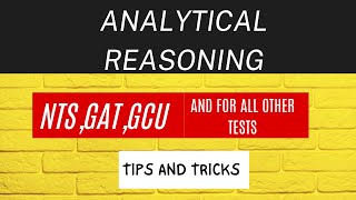 Analytical Reasoning  Tips and Tricks  NTS  GCU  HAT ITU  GAT [upl. by Madel314]