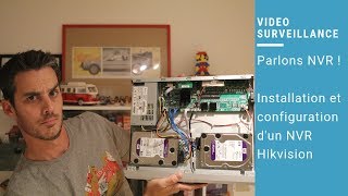 VidéoSurveillance  CCTV  Installation et Configuration dun NVR HIKVision [upl. by Ennairol707]